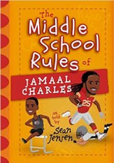 The Middle School Rules of Jamaal Charles: as told by Sean Jensen