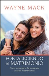 Fortaleciendo el Matrimonio  (Strengthening Your Marriage)