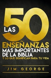 Las 50 Enseñanzas más Importantes de la Biblia  (The 50 Most Important Teachings of the Bible)