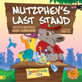 Mutzphey's Last Stand: A Mutzphey and Milo Adventure
