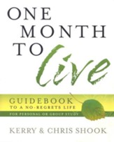 One Month to Live Guidebook: To a No-Regrets Life