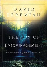The Joy of Encouragement: Unlock the Power of Building Others Up - eBook