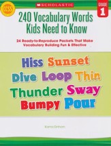 240 Vocabulary Words Kids Need to  Know: Grade 1: 24 Ready-to-Reproduce Packets That Make Vocabulary Building Fun & Effective