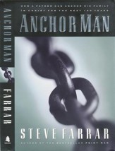 Anchor Man: How a Father Can Anchor His Family in Christ for the Next 100 Years - eBook
