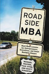 Roadside MBA: Backroad Lessons for Entrepreneurs, Executives and Small Business Owners - eBook
