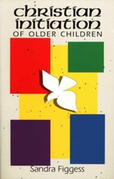 Christian Initiation of Older Children