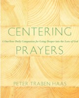 Centering Prayers: A One-Year Daily Companion for Going Deeper into the Love of God - eBook