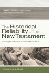 The Historical Reliability of the New Testament: The Challenge to Evangelical Christian Beliefs - Slightly Imperfect