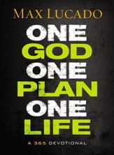 One God, One Plan, One Life: A 365 Devotional - eBook