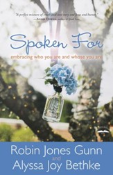 Spoken For: Embracing Who You Are and Whose You Are - eBook