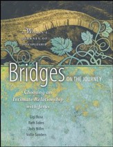 Bridges on the Journey: Choosing an Intimate Relationship with Jesus, Paperback