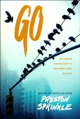 Go: Returning Discipleship to the Frontlines of Faith
