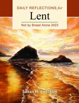 Not by Bread Alone: Daily Reflections for Lent 2023--large-print