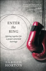 Enter the Ring: Fighting Together for a Gospel-Saturated Marriage