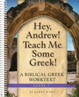 Hey, Andrew! Teach Me Some Greek!  Level 7 Workbook