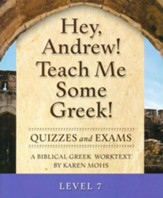 Hey, Andrew! Teach Me Some Greek!  Level 7 Quizzes & Exams
