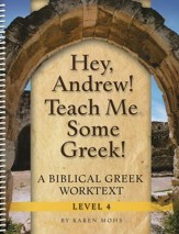 Hey, Andrew! Teach Me Some Greek!  Level 4 Full Workbook Set