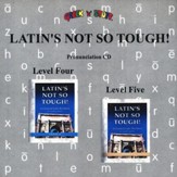 Latin's Not So Tough! Pronunciation CD for Levels 4 & 5