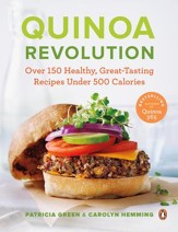 Quinoa Revolution: Over 150 Healthy, Great-Tasting Recipes Under 500 Calories - eBook