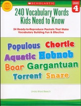 240 Vocabulary Words Kids Need to Know: Grade 4: 24 Ready-to-Reproduce Packets That Make Vocabulary Building Fun & Effective
