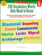 240 Vocabulary Words Kids Need to Know: Grade 5: 24 Ready-to-Reproduce Packets That Make Vocabulary Building Fun & Effective