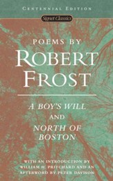 Poems by Robert Frost (Centennial Edition): A Boy's Will and North of Boston - eBook
