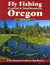 Fly Fishing Central & Southeastern Oregon, 3rd Edition
