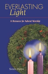 Everlasting Light: A Resource for Advent Worship - eBook