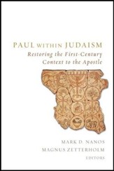 Paul within Judaism: Restoring the First-Century Context to the Apostle