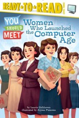 Women Who Launched The Computer Age