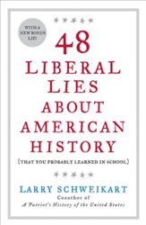 48 Liberal Lies About American History: (That You Probably Learned in School) - eBook