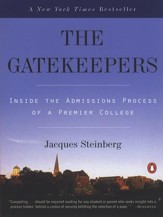 The Gatekeepers: Inside the Admissions Process of a Premier College - eBook