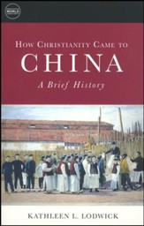 How Christianity Came to China: A Brief History