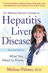 Dr. Melissa Palmer's Guide To Hepatitis and Liver Disease - eBook