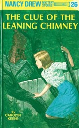 Nancy Drew 26: The Clue of the Leaning Chimney: The Clue of the Leaning Chimney - eBook