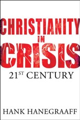 Christianity In Crisis: The 21st Century - eBook