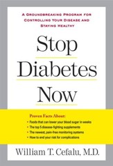 Stop Diabetes Now: A Groundbreaking Program for Controlling Your Disease and Staying Healthy - eBook