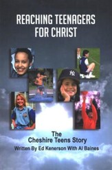 Reaching Teenagers For Christ: The Cheshire Teens Story