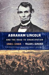 Abraham Lincoln and the Road to Emancipation, 1861-1865 - eBook