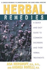 Herbal Remedies: A Quick and Easy Guide to Common Disorders and Their HerbalRemedies - eBook