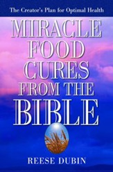 Miracle Food Cures from the Bible - eBook