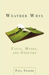 Weather Whys: Facts, Myths, and Oddities - eBook