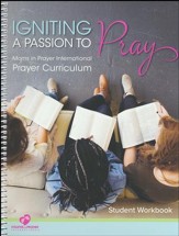 Igniting a Passion To Pray, Student Workbook