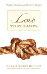 Love that Lasts: When Marriage Meets Grace