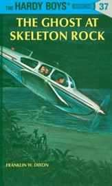 Hardy Boys 37: The Ghost at Skeleton Rock: The Ghost at Skeleton Rock - eBook