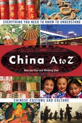 China A to Z: Everything You Need to Know to Understand Chinese Customs and Culture - eBook