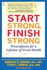 Start Strong, Finish Strong: Prescriptions for a Lifetime of Great Health - eBook