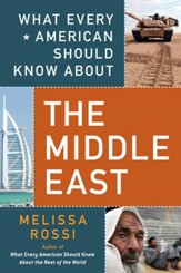 What Every American Should Know About the Middle East - eBook