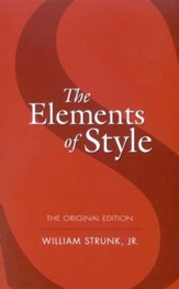 The Elements of Style: The Original  Edition