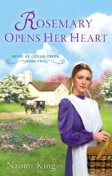 Rosemary Opens Her Heart: Home at Cedar Creek, Book Two - eBook